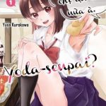 Hôm nay chị lại tới nữa à, Yoda-senpai?